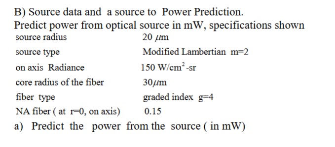 B ) Source data and a source to Power Prediction.