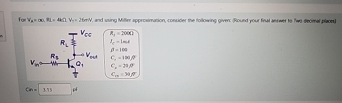 For V A = , R L = 4 k , V T = 2 6 m V , and using