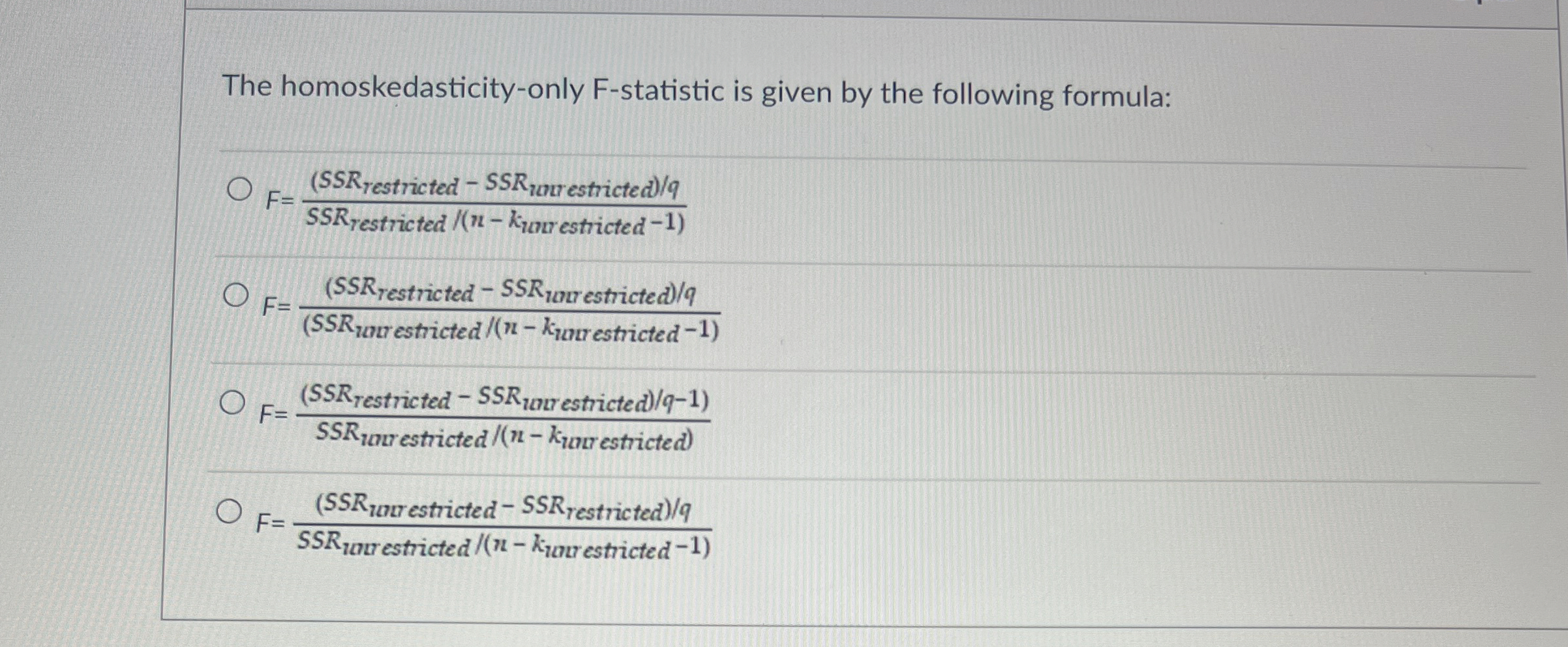 The homoskedasticity - only F - statistic is