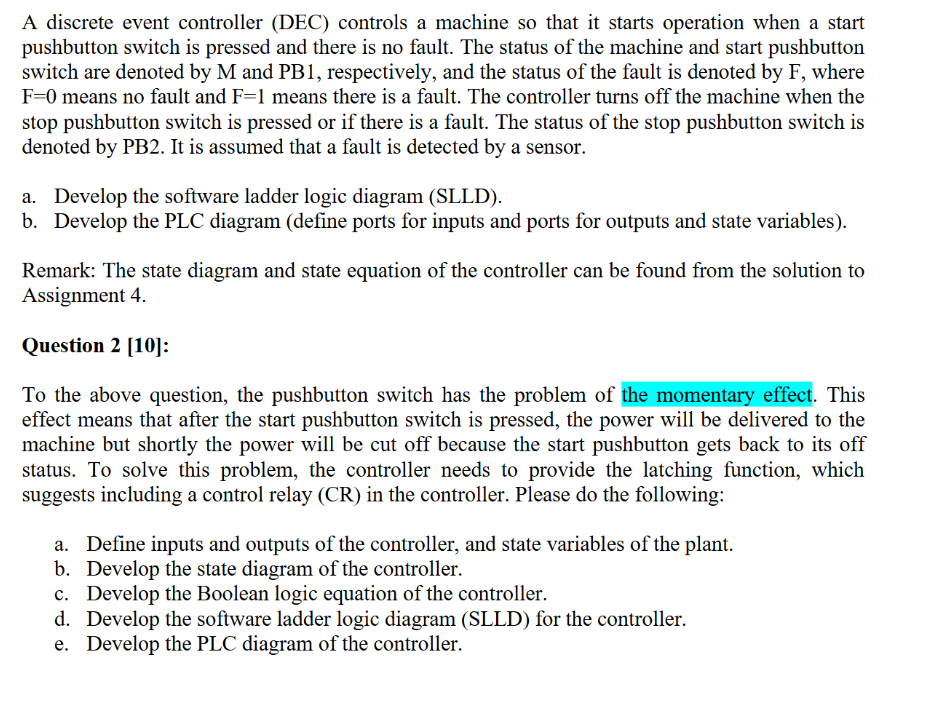 A discrete event controller ( DEC ) controls a