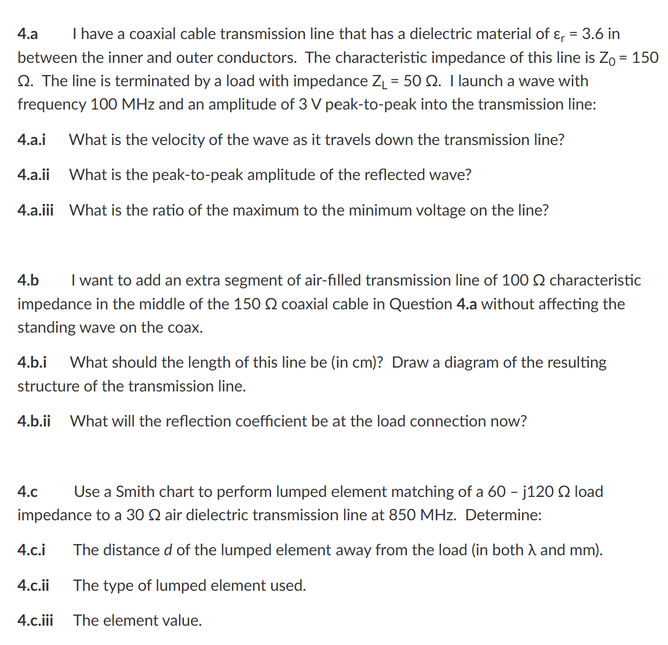 4 . a I have a coaxial cable transmission line