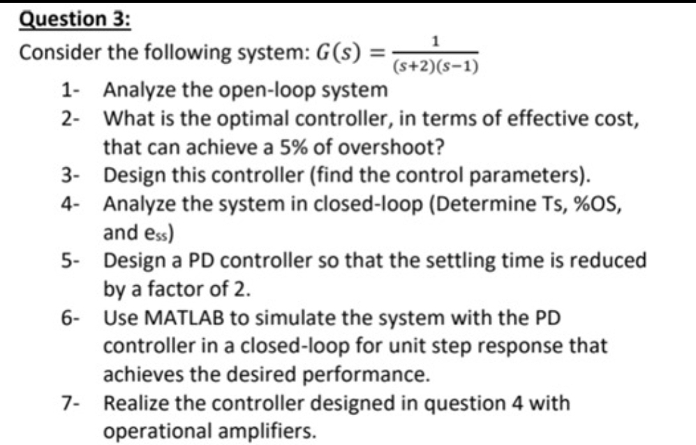 Question 3 : Consider the following system: G ( s