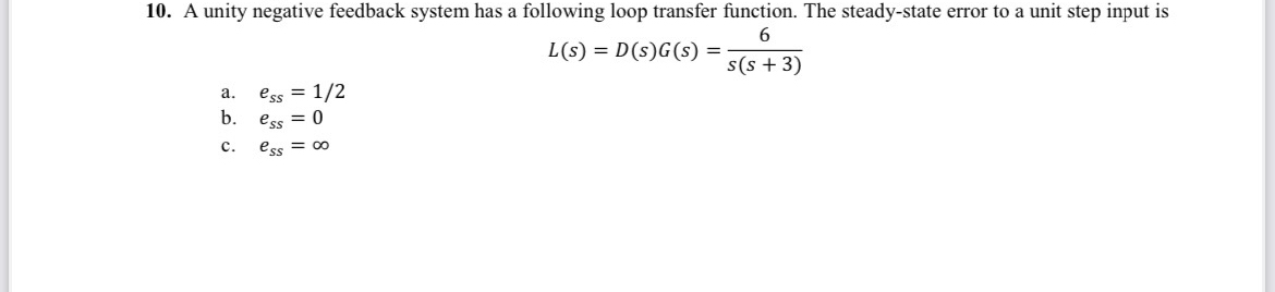A unity negative feedback system has a following