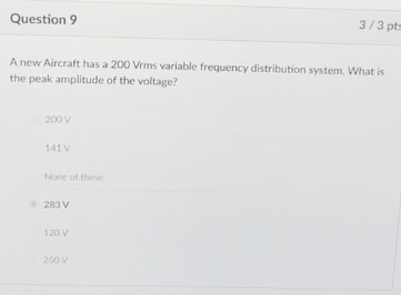 Question 9 A new Aircraft has a 2 0 0 Vrms