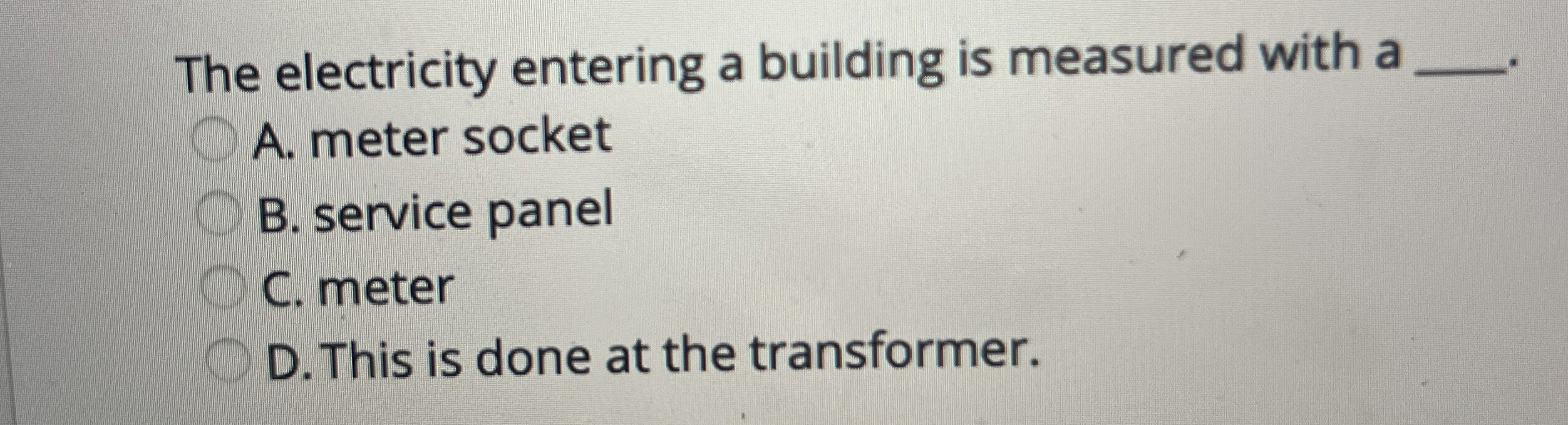 The electricity entering a building is measured