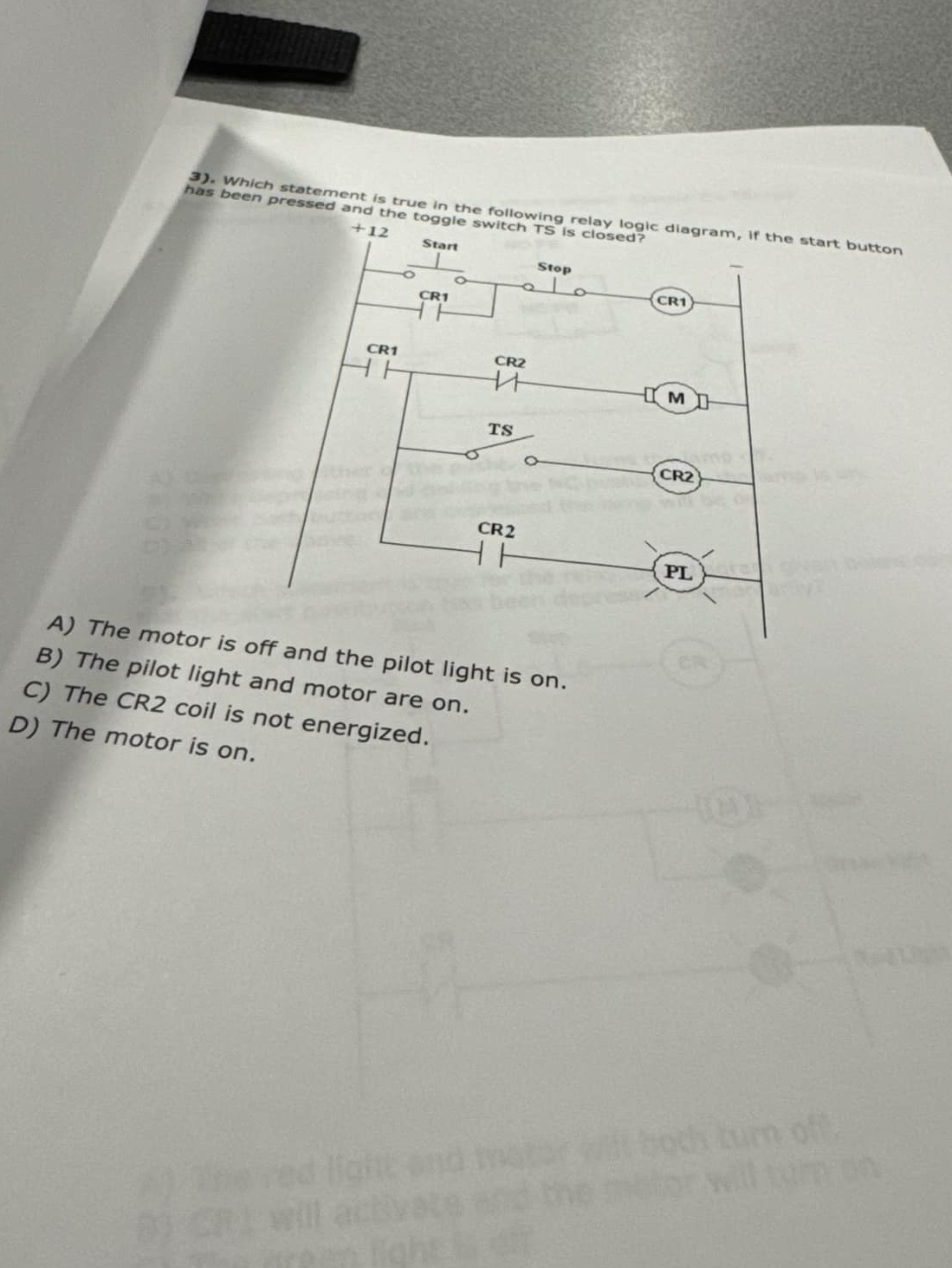 . Which statement is true in the following relay