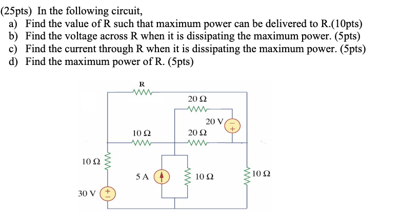 ( 2 5 pts ) In the following circuit, a ) Find