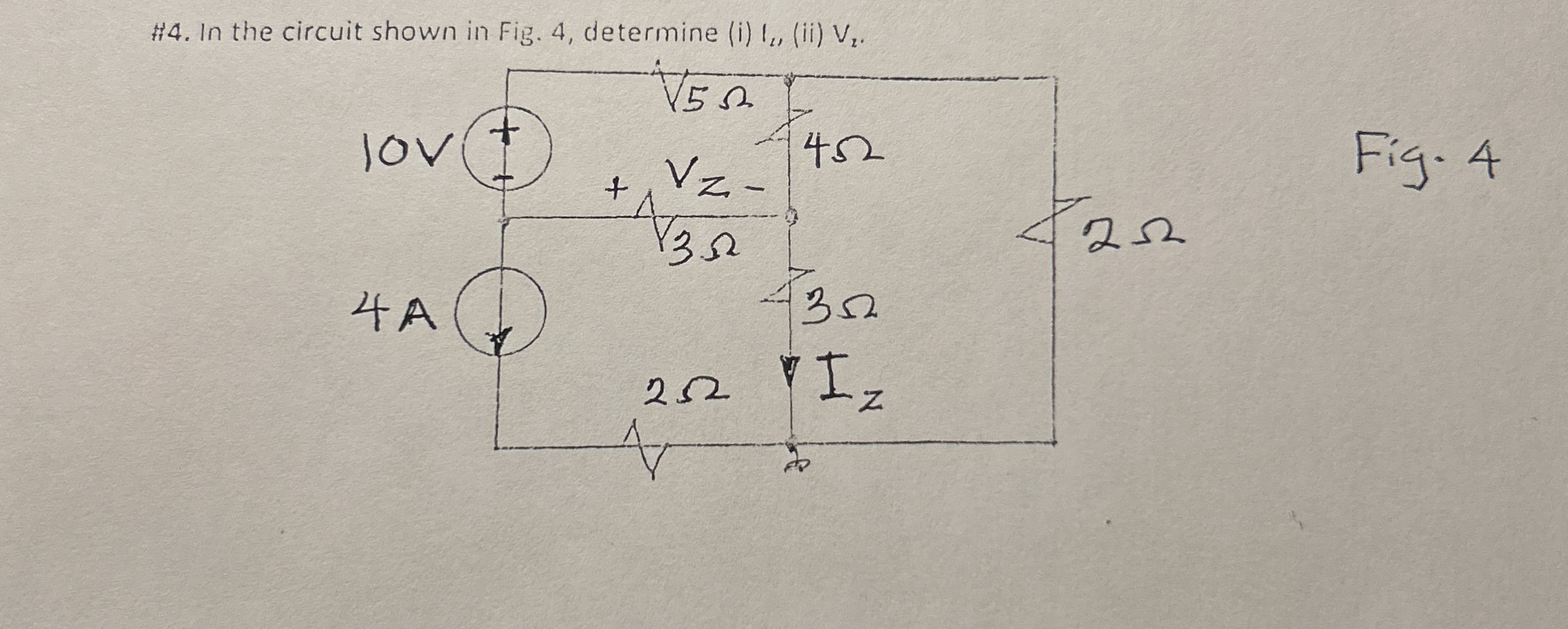 # 4 . In the circuit shown in Fig. 4 , determine