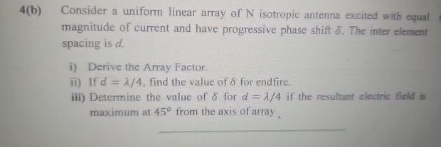 4 ( b ) Consider a uniform linear array of N