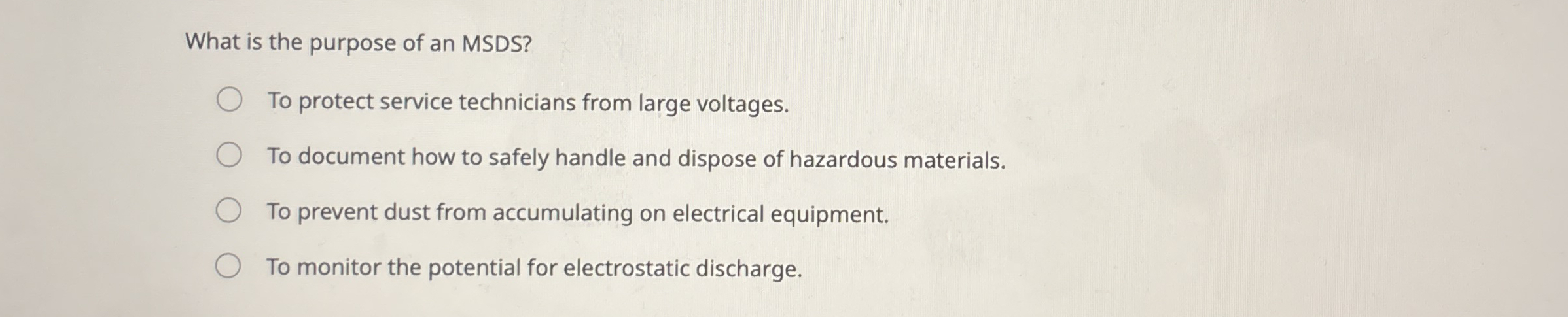 What is the purpose of an MSDS ? To protect