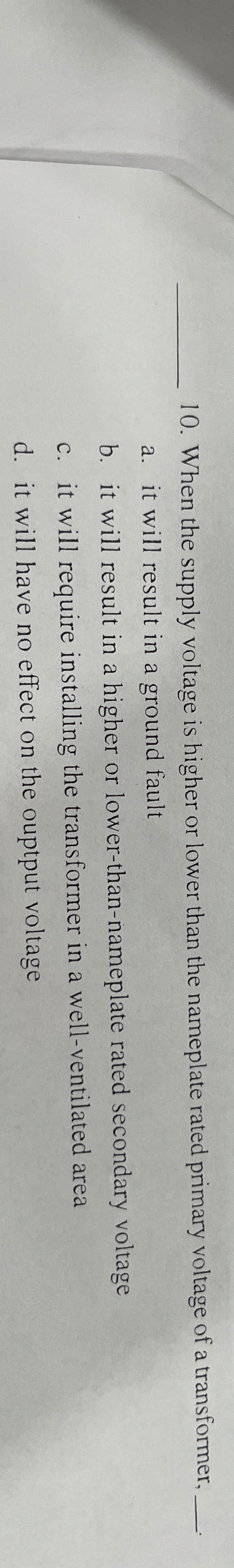 q , 1 0 . When the supply voltage is higher or
