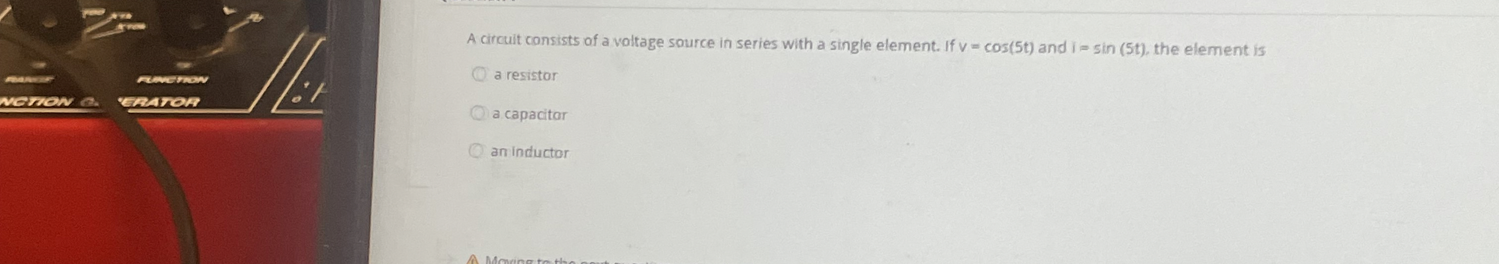 A circuit consists of a voltage source in series