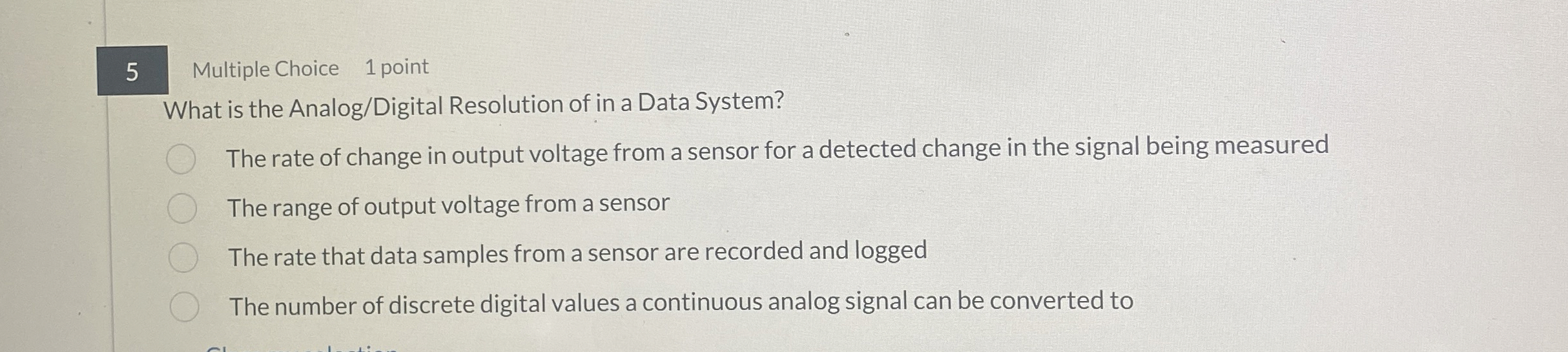 5 Multiple Choice 1 point What is the Analog /