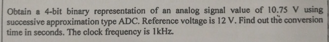 Obtain a 4 - bit binary representation of an