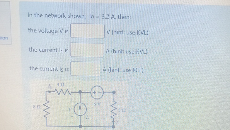 In the network shown, lo = 3 . 2 A , then: the