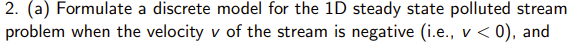 2 . ( a ) Formulate a discrete model for the 1 D