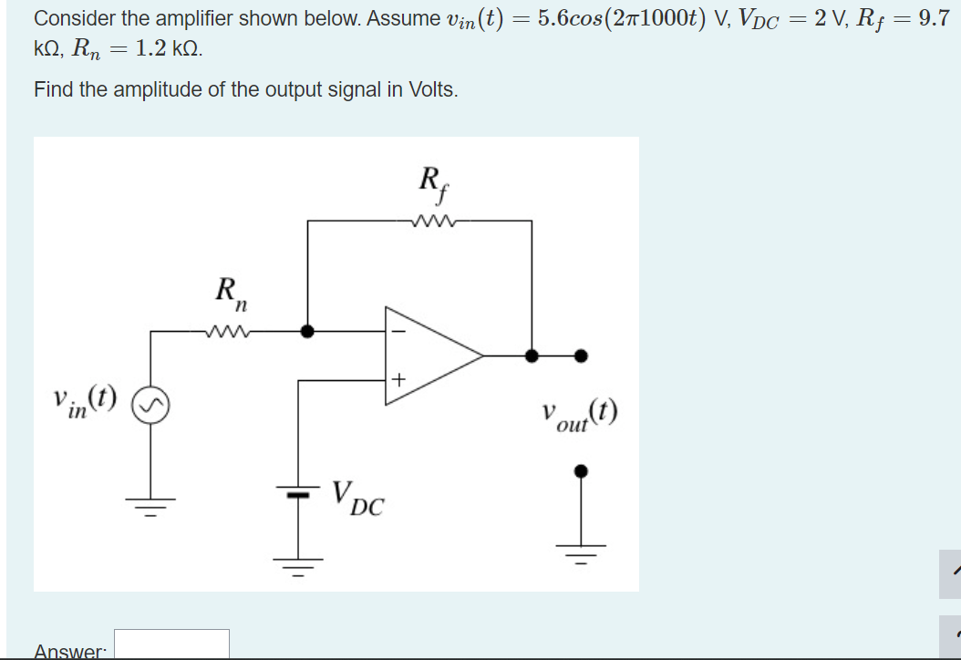 Consider the amplifier shown below. Assume v _ (