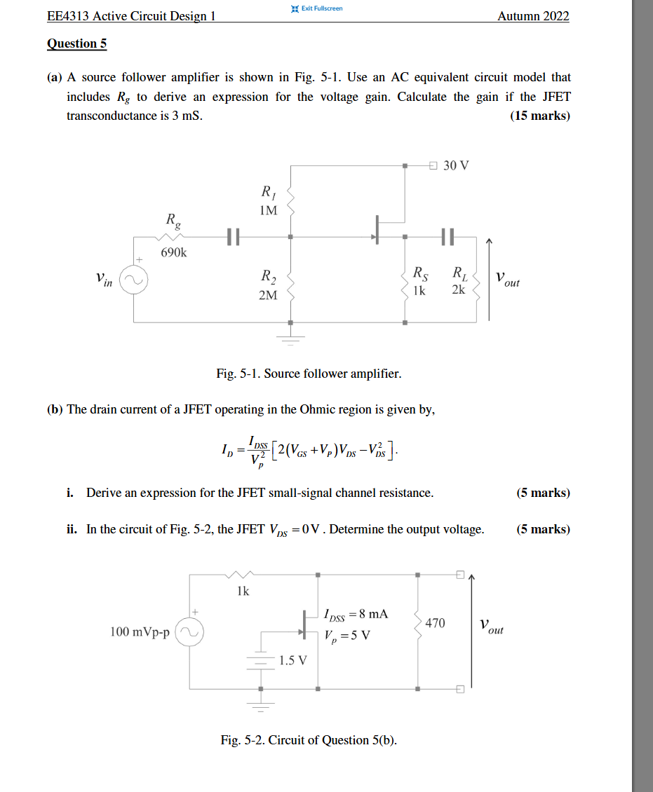 Question 5 ( a ) A source follower amplifier is