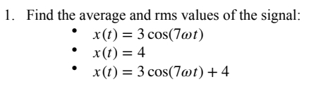 Find the average and rms values of the signal: x