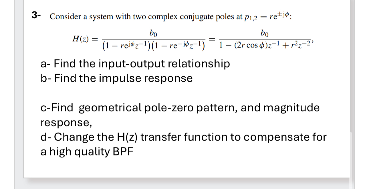 3 - Consider a system with two complex conjugate