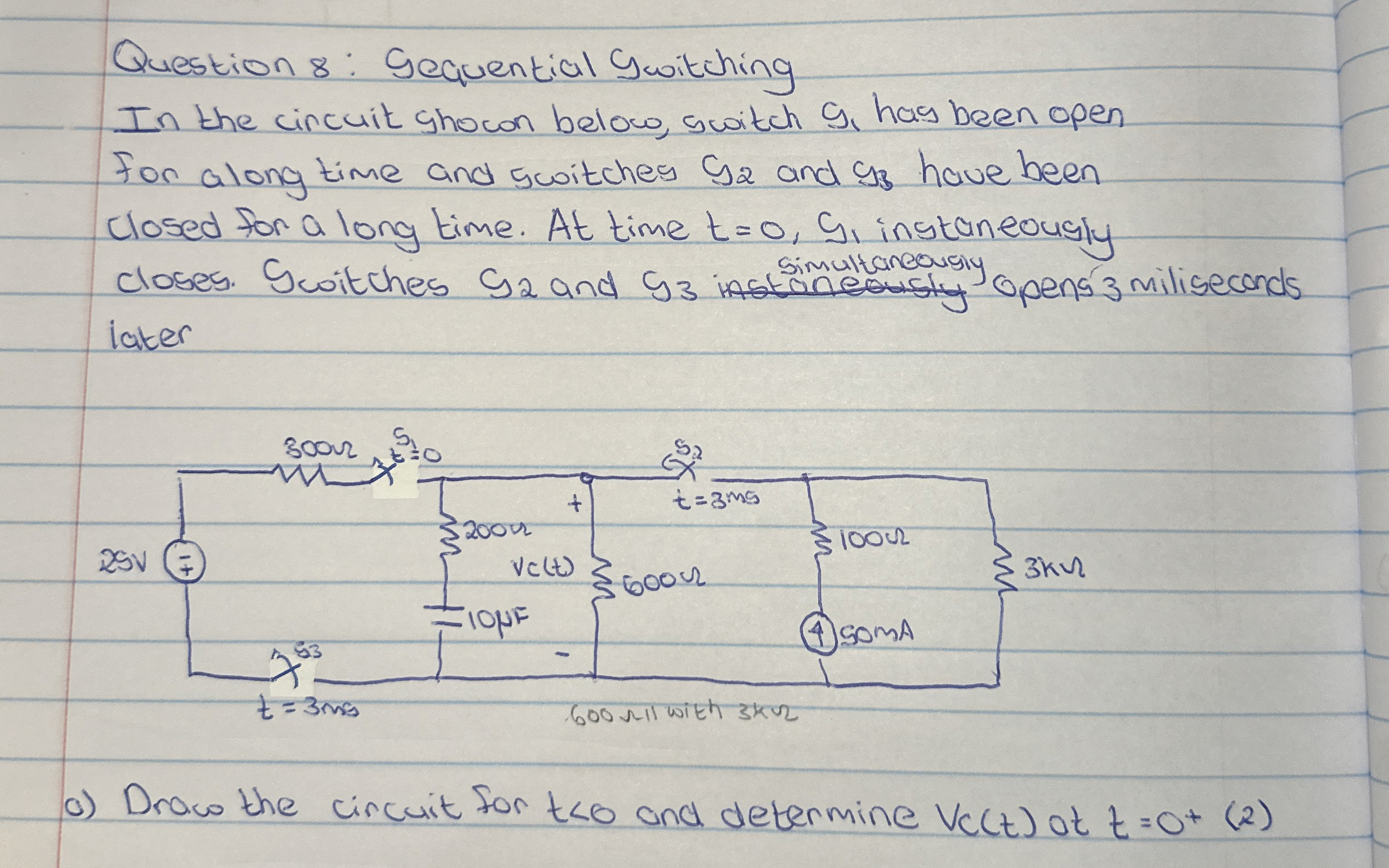 Question 8 : Sequential Switching In the cincuit