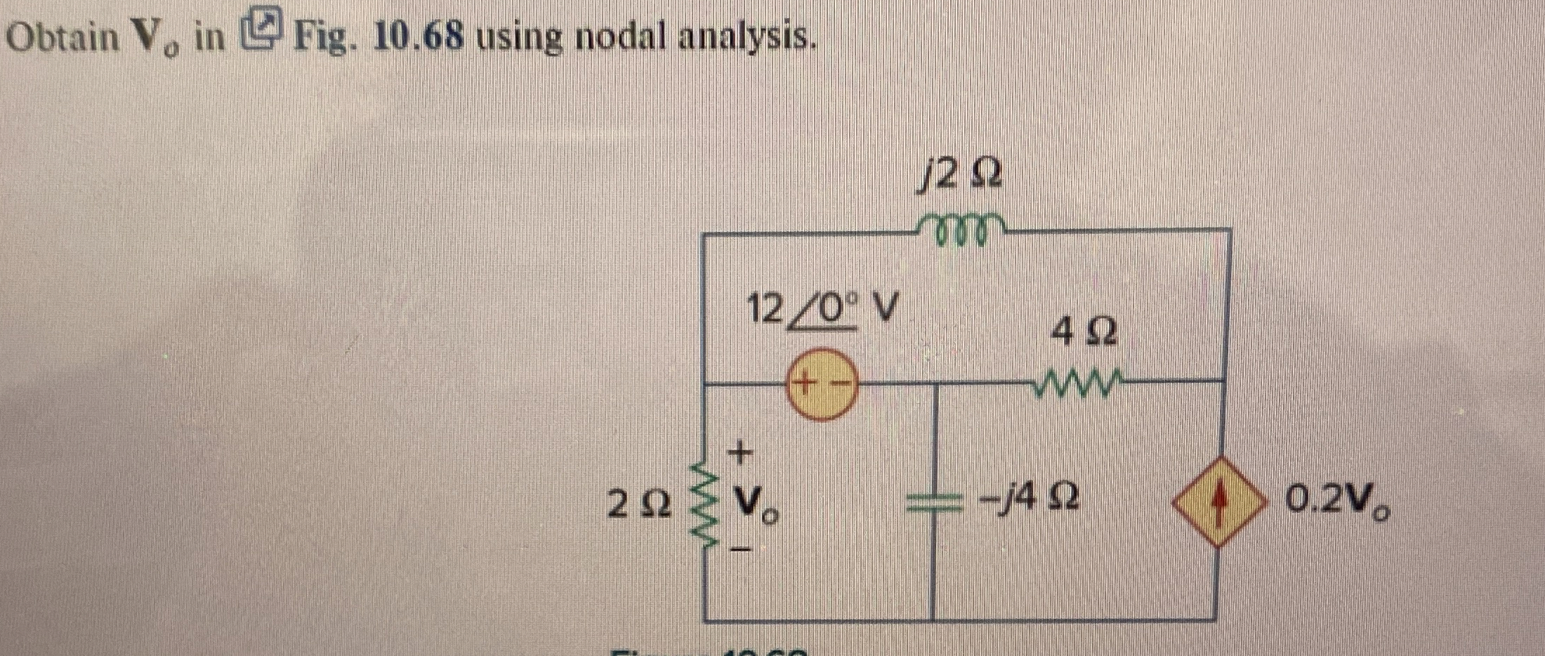 Obtain V o in Fig . 1 0 . 6 8 using nodal