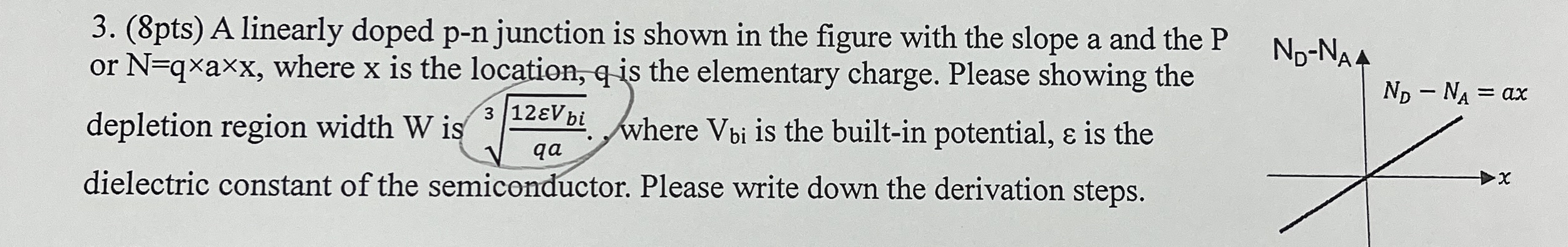 ( 8 pts ) A linearly doped p - n junction is