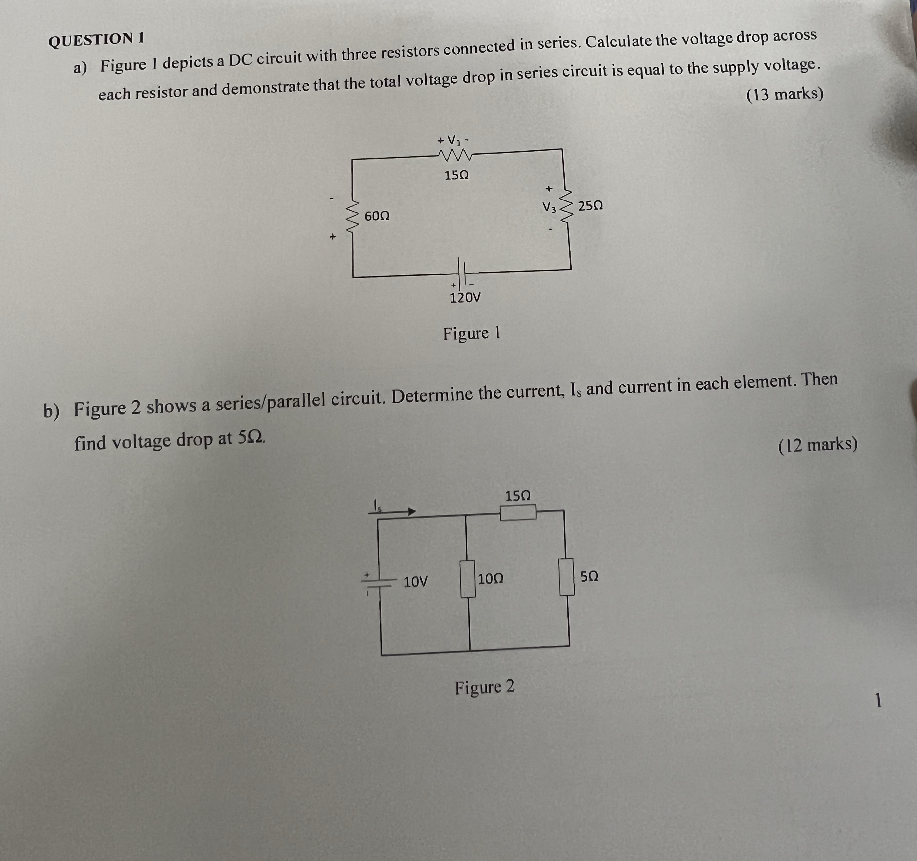 QUESTION 1 a ) Figure 1 depicts a DC circuit with