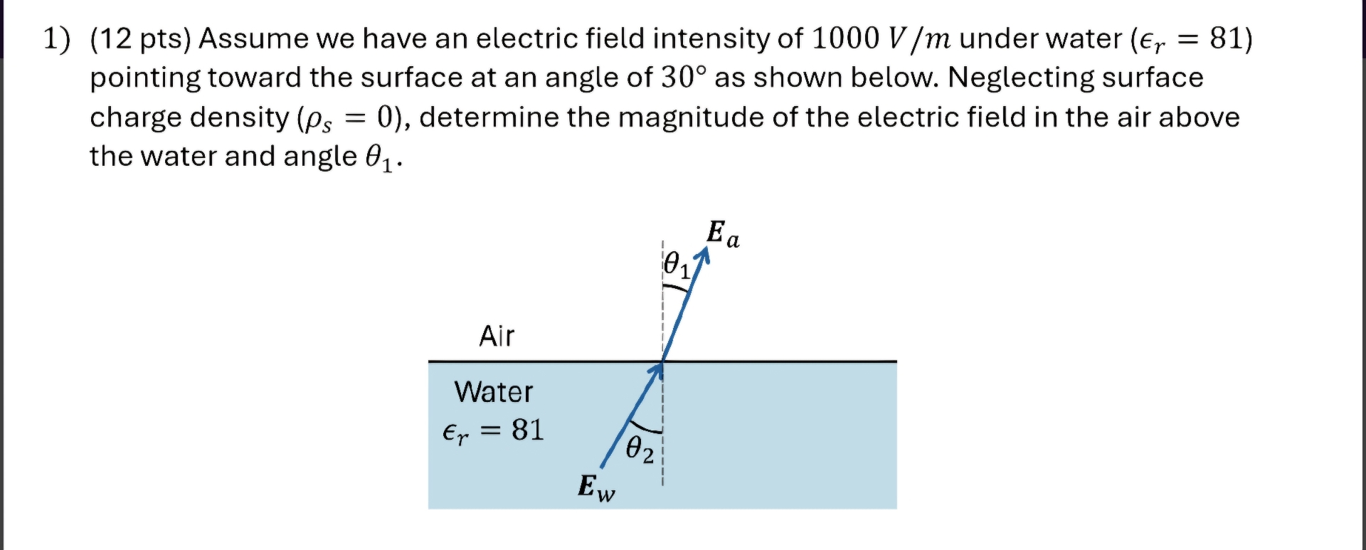 ( 1 2 pts ) Assume we have an electric field