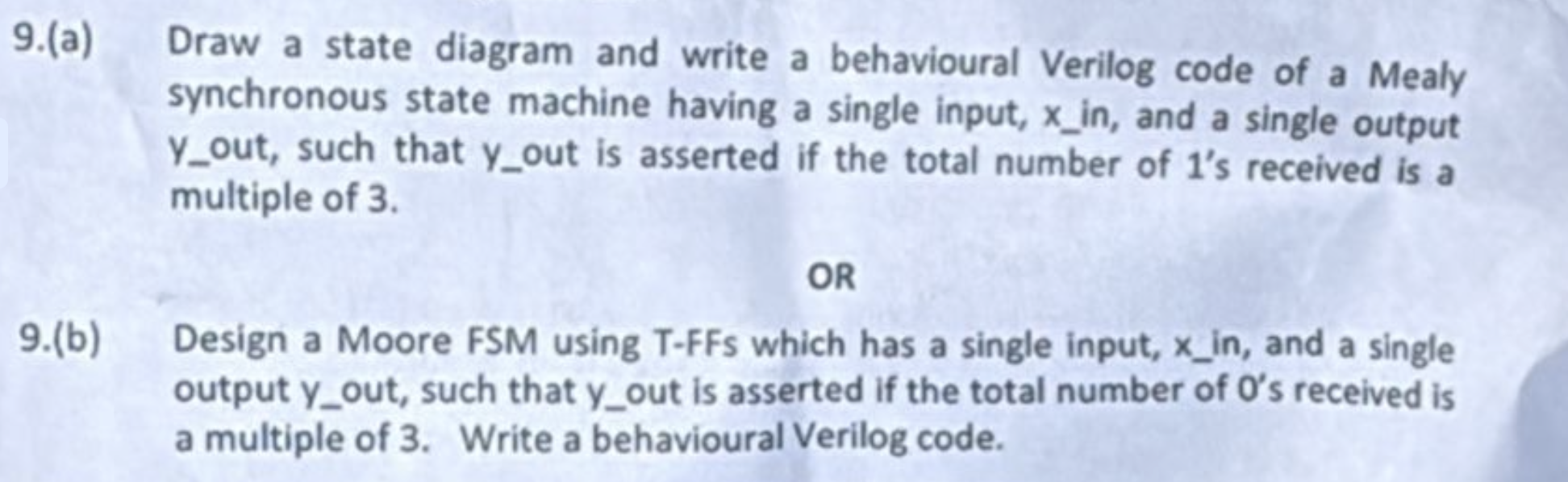 9 . ( a ) Draw a state diagram and write a