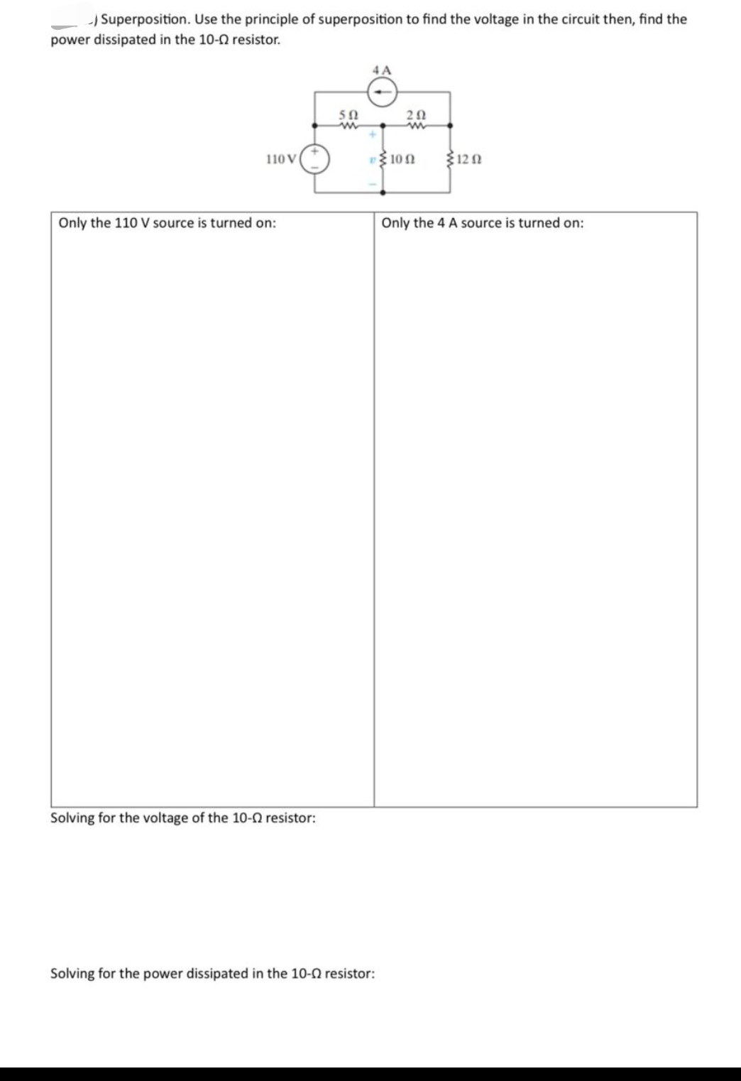 - ) Superposition. Use the principle of