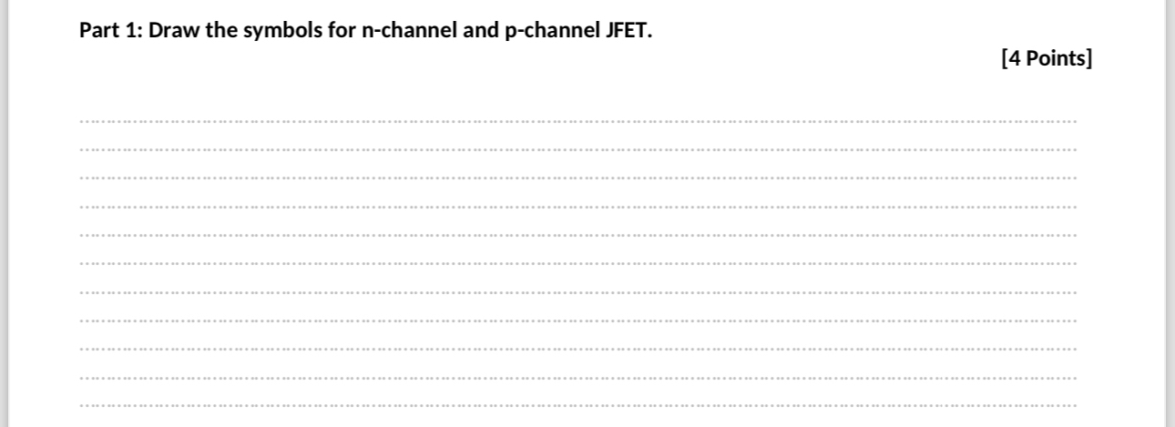 Part 1 : Draw the symbols for n - channel and p -
