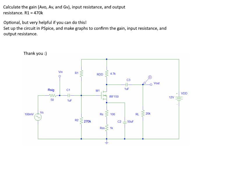 Calculate the gain ( Avo , Av , and Gv ) , input