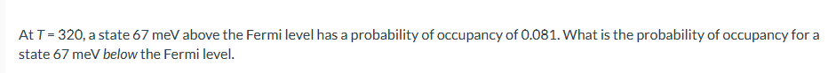 At \ ( T = 3 2 0 \ ) , a state 6 7 meV above the