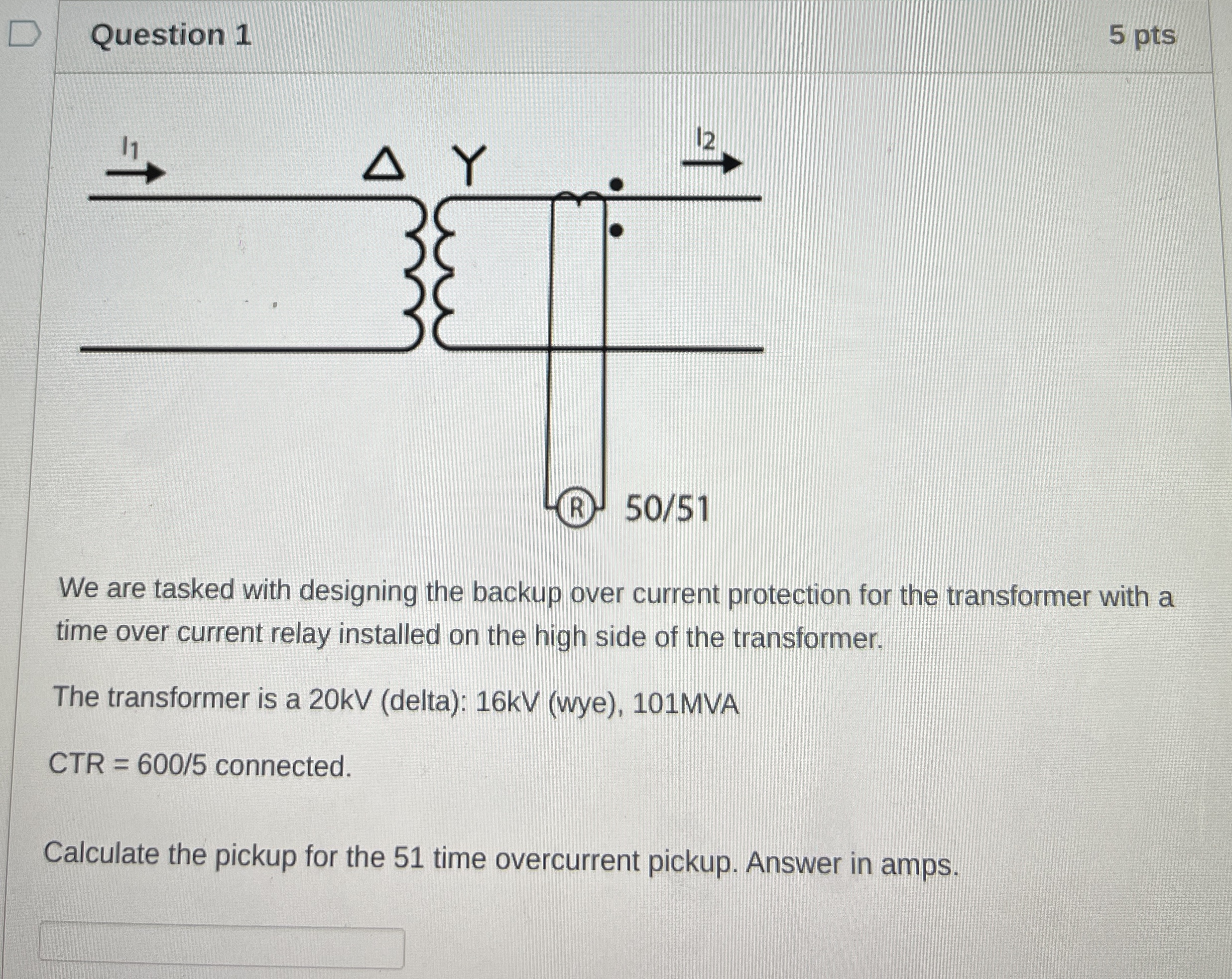Question 1 5 pts We are tasked with designing the