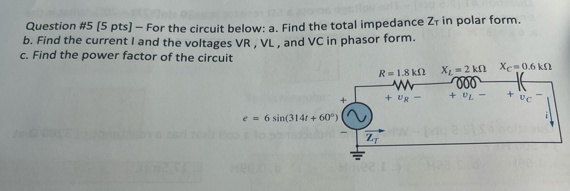 Question \ # 5 [ 5 pts ] - For the circuit below: