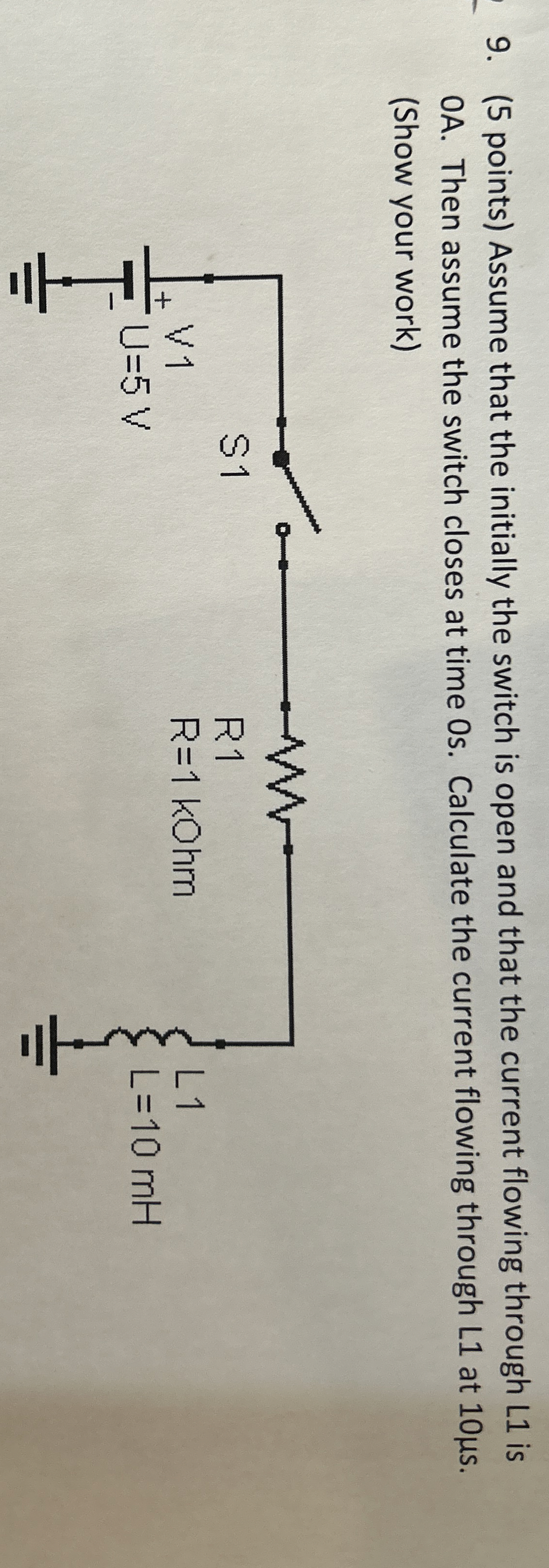 ( 5 points ) Assume that the initially the switch