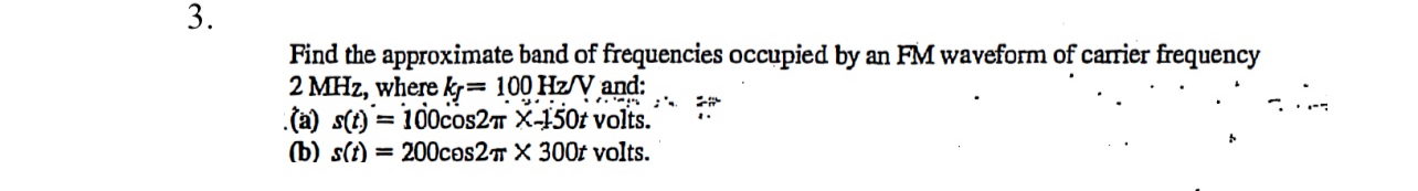 Find the approximate band of frequencies occupied