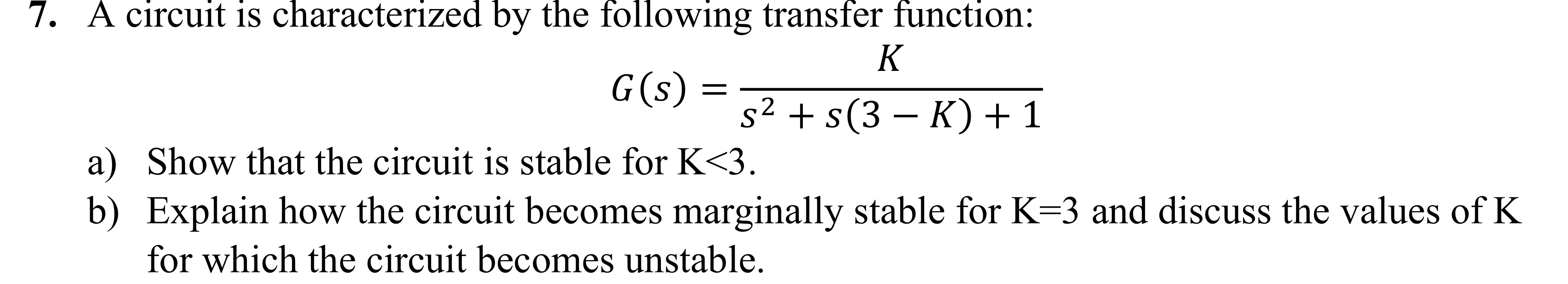 A circuit is characterized by the following