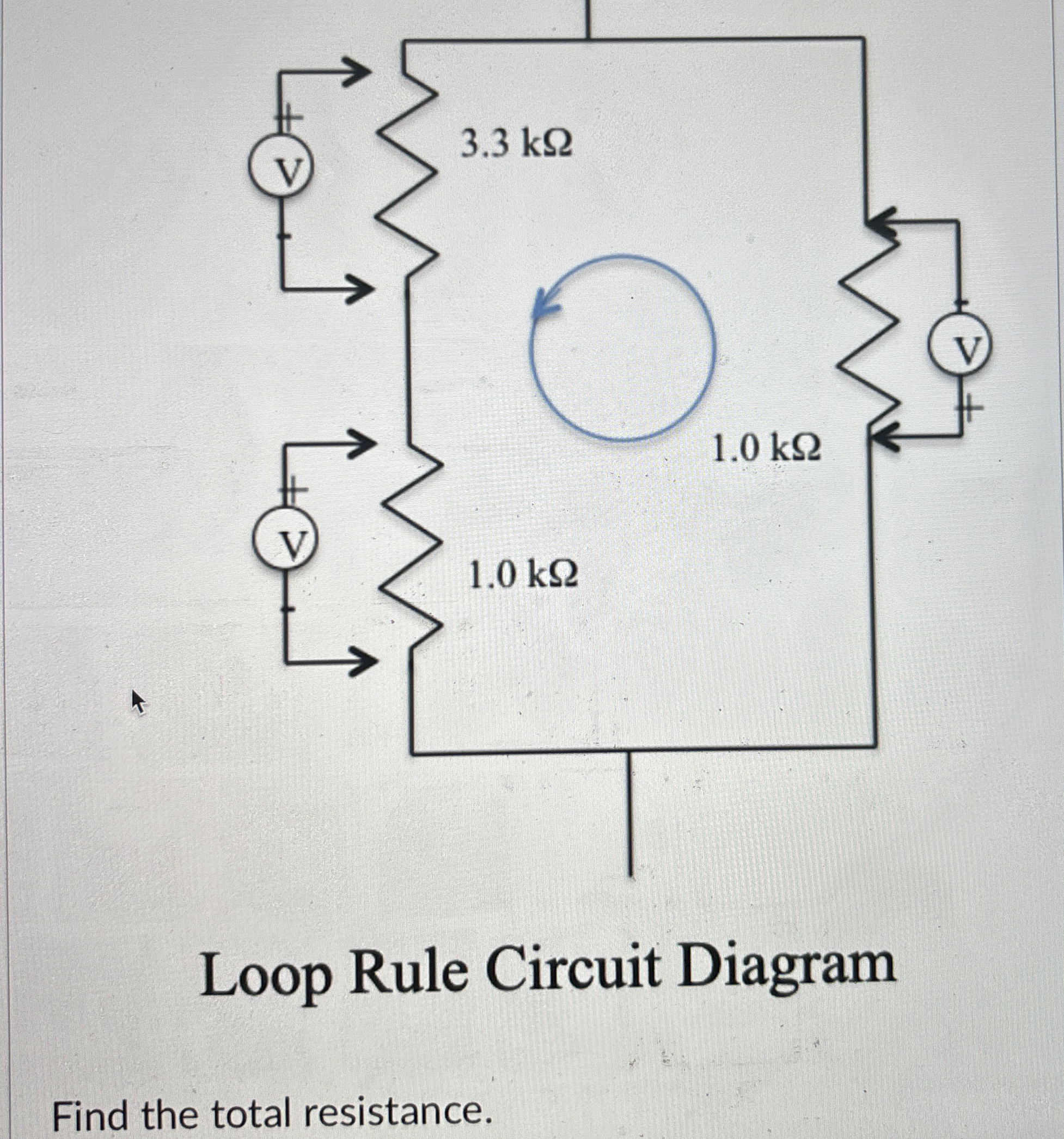 Loop Rule Circuit Diagram Find the total