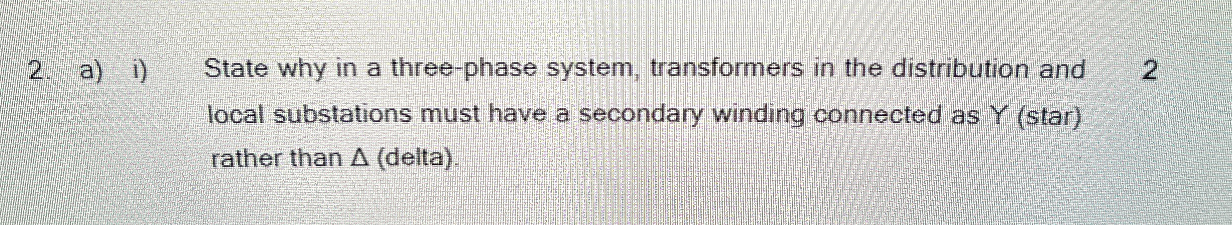 a ) i ) State why in a three - phase system,