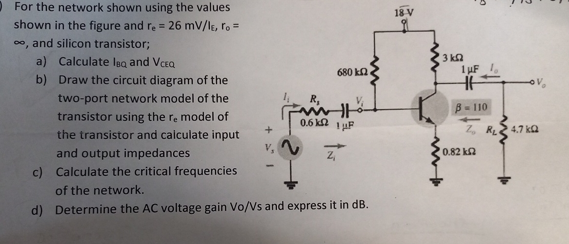 For the network shown using the values shown in