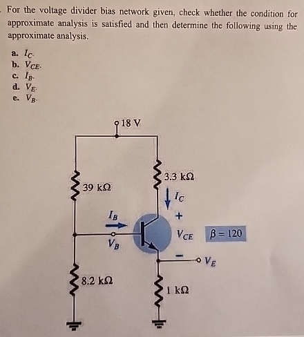 For the voltage divider bias network given, check