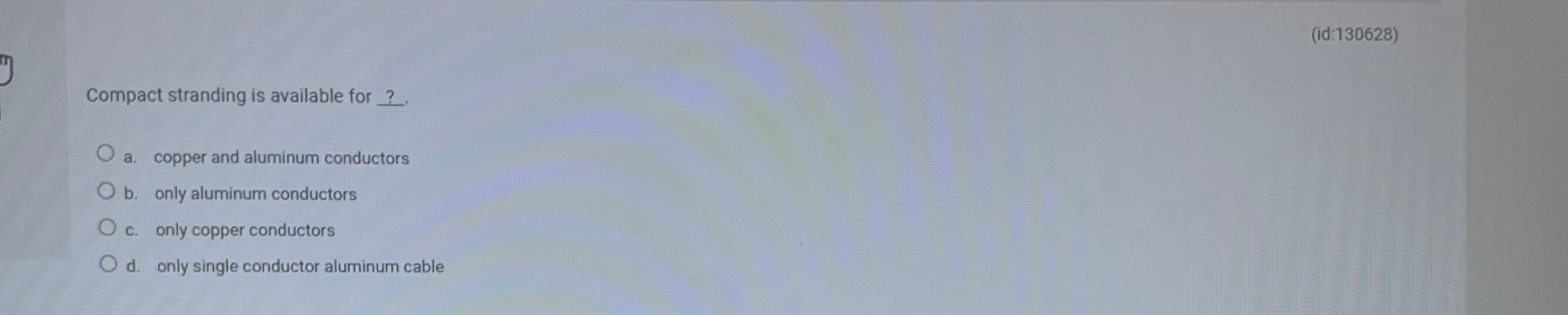 ( id: 1 3 0 6 2 8 ) Compact stranding is