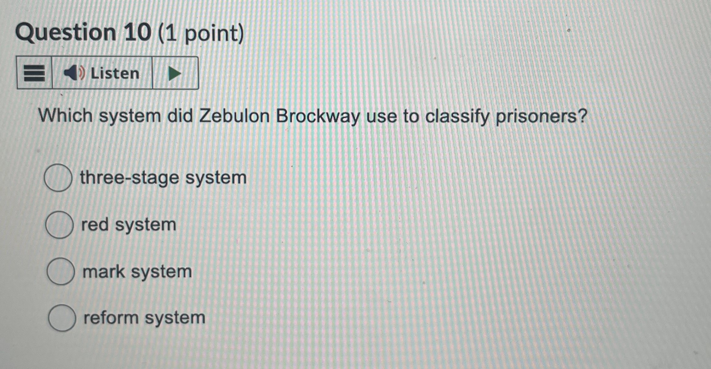 Question 1 0 ( 1 point ) Which system did Zebulon