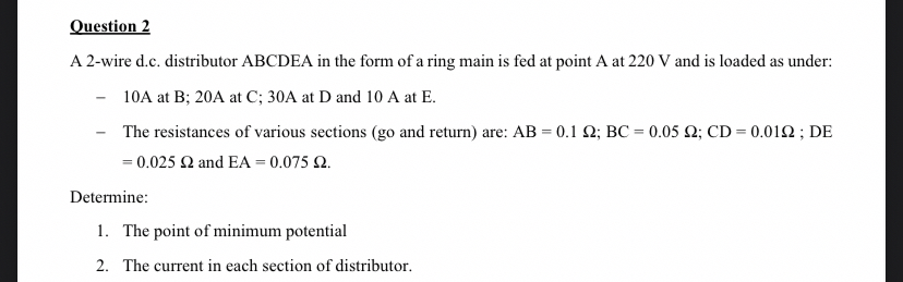 Question 2 A 2 - wire d . c . distributor ABCDEA