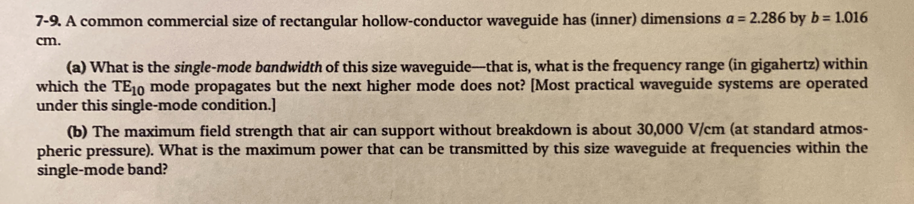 7 - 9 . A common commercial size of rectangular
