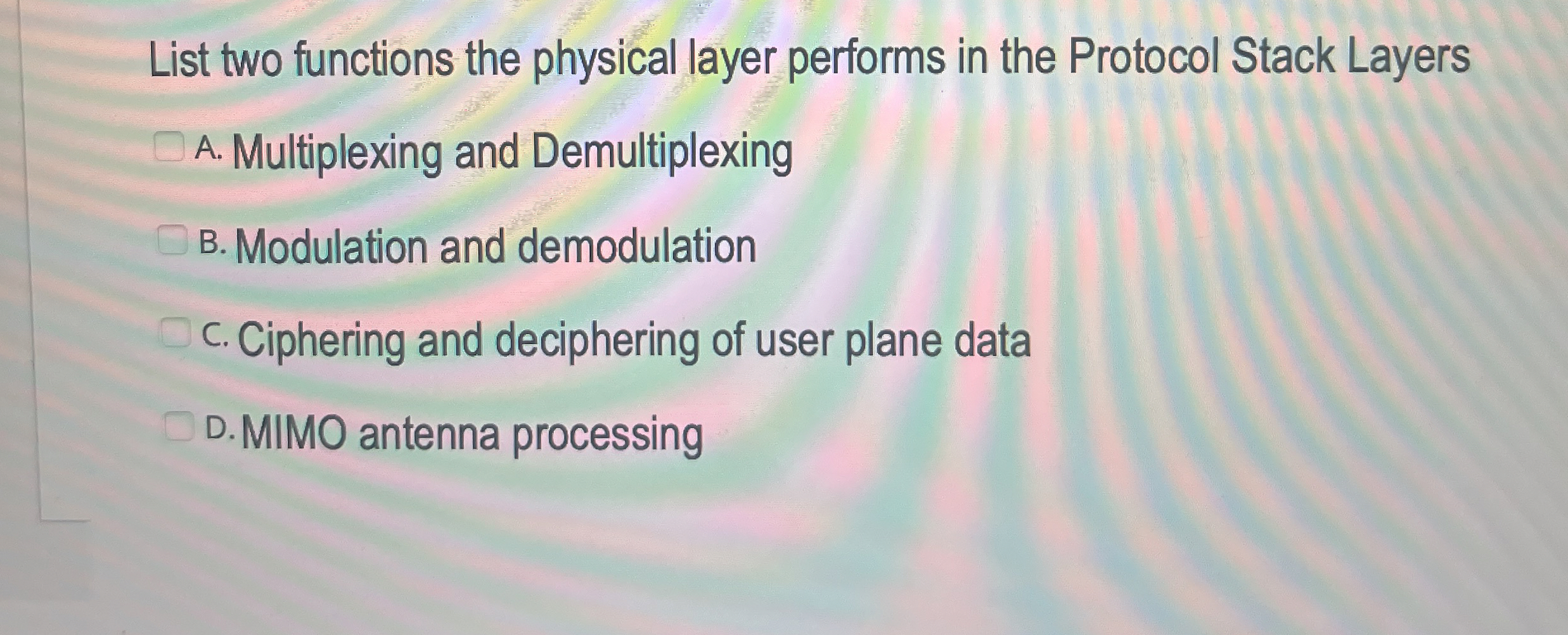 List two functions the physical layer performs in