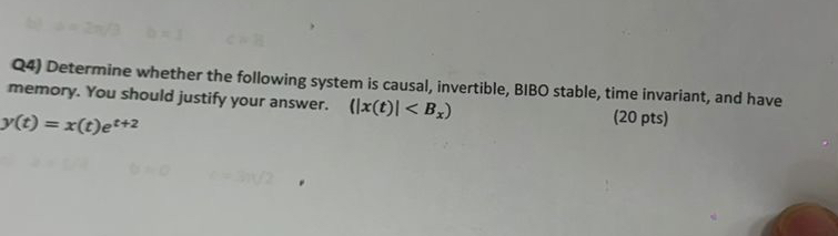 Q 4 ) Determine whether the following system is