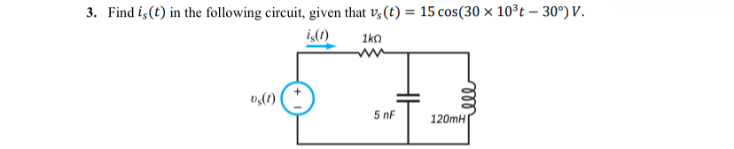 Find i s ( t ) in the following circuit, given